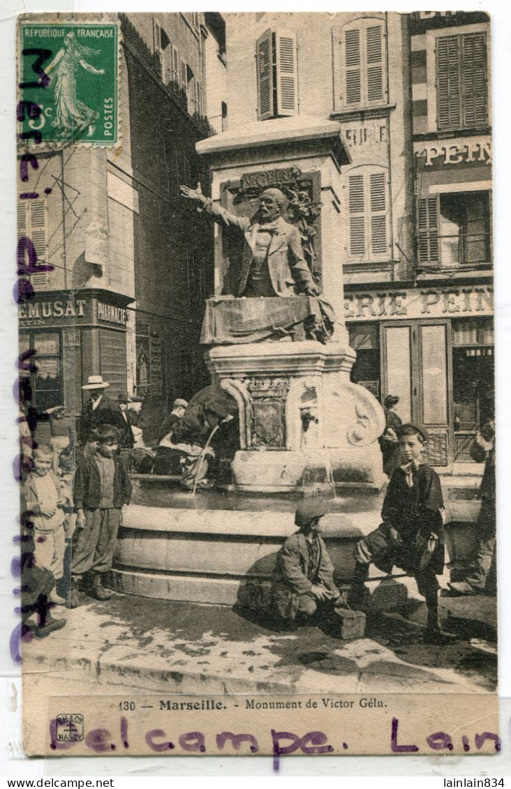 - 130 - Marseille - Monument De Victor Gélu, Fontaine, Jeune Cireur De Chaussures, Enfants, écrite, 1911, TBE, Scans. - Canebière, Centre Ville