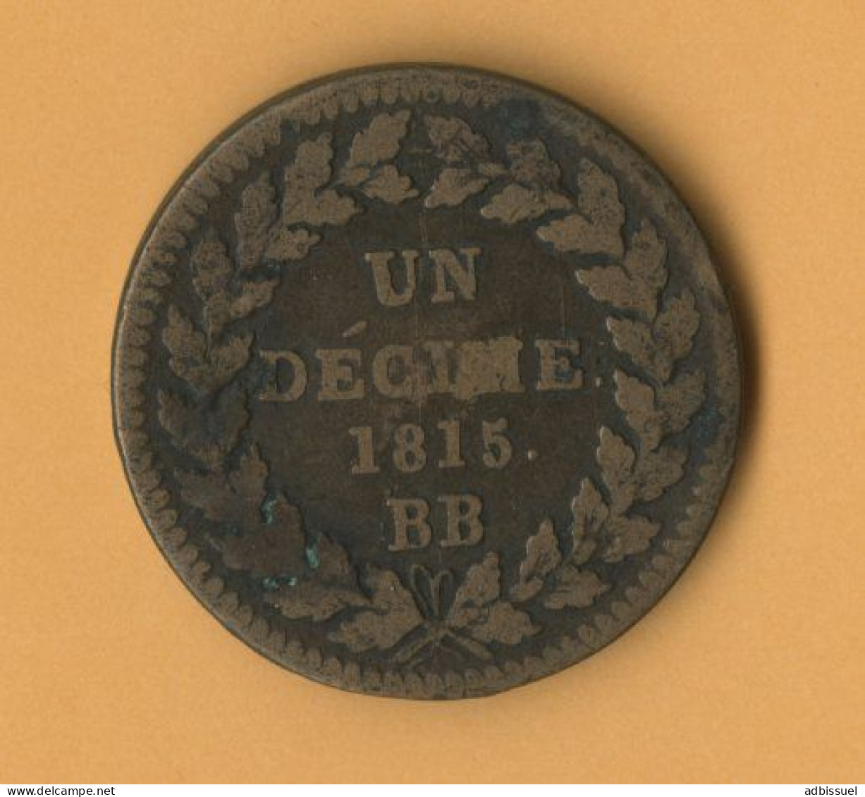 UN DECIME 1815. Avec Point + BB L Couronné Monnaie émise Durant Le Blocus De STRASBOURG En Bronze De Canon. - Altri & Non Classificati