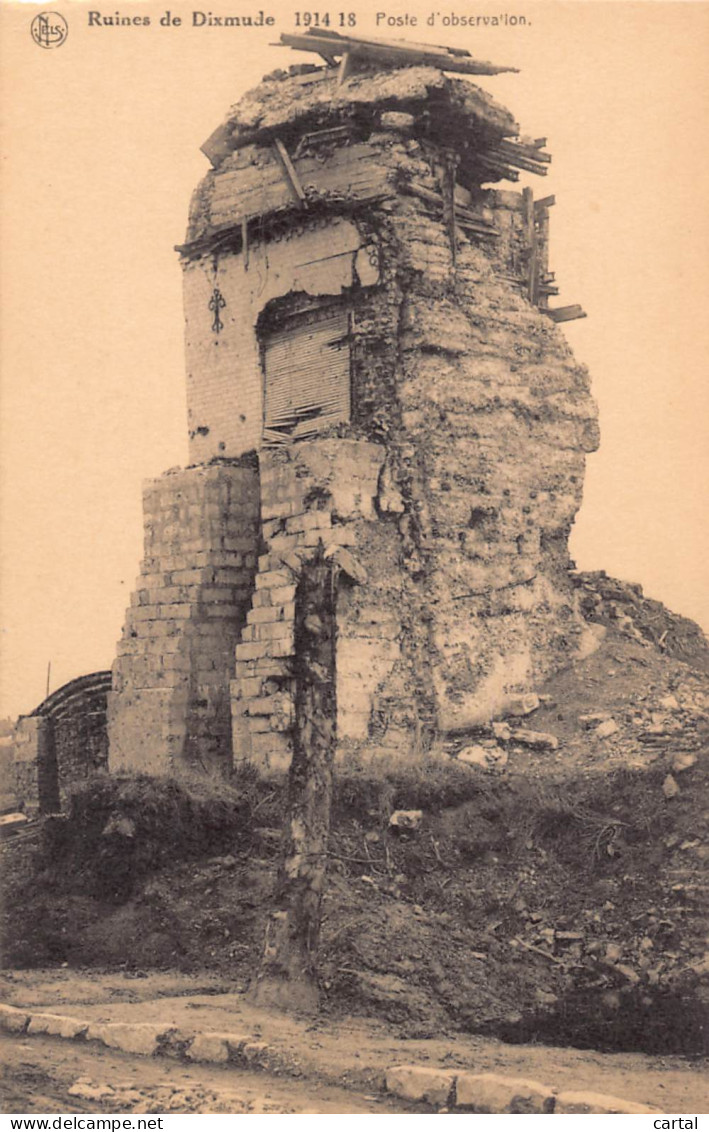 Ruines De DIXMUDE - 1914-18 - Poste D'Observation. - Diksmuide