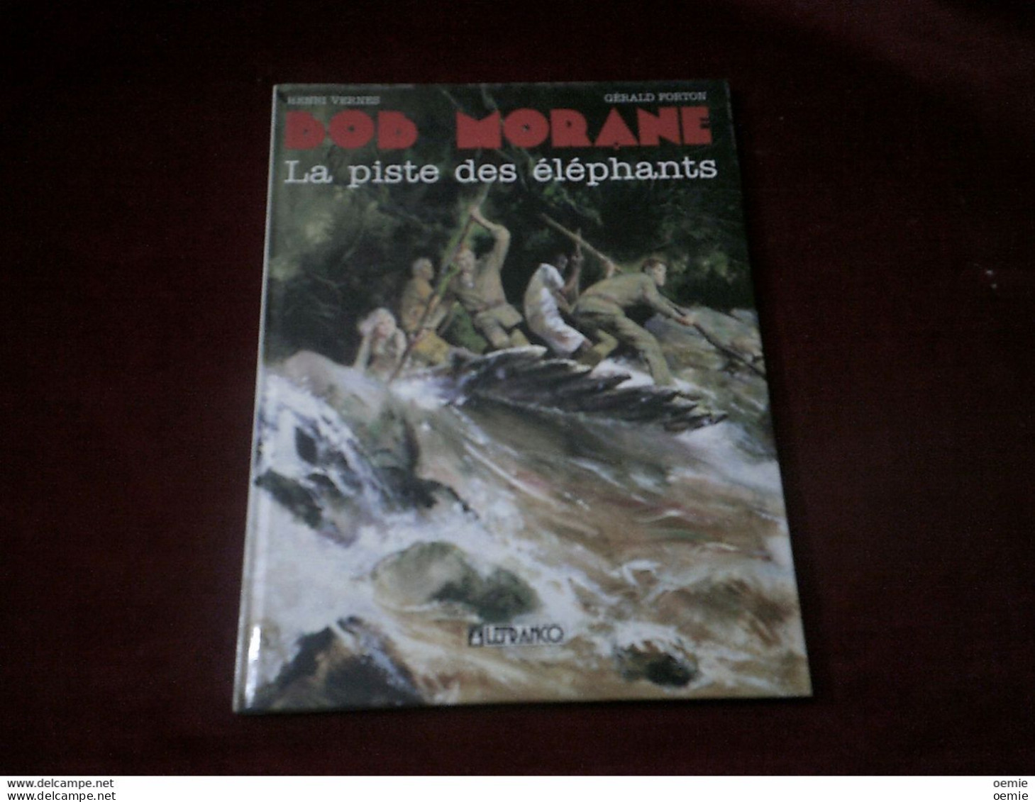BOB MORANE   LA   PISTE DES ELEPHANTS   /  ANNEEE 1991 - Bob Morane