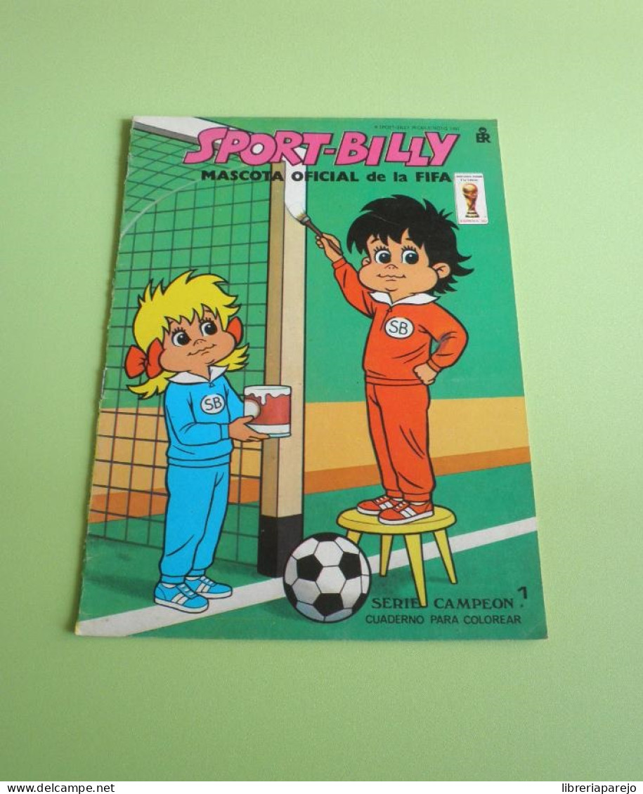 CUADERNO PARA COLOREAR SPORT-BILLY MUNDIAL FÚTBOL ESPAÑA 82 SIN RELLENAR EDITORIAL ROMA 1982 - Kinder- Und Jugendbücher
