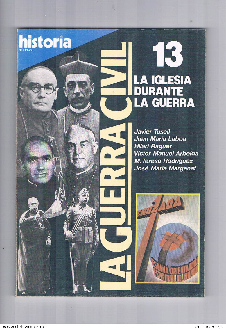 Revista Historia 16 Guerra Civil 13 La Iglesia Durante La Guerra 1986 - Non Classés