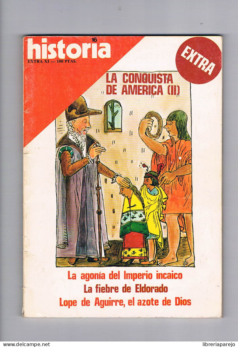 Historia 16 Extra 11 La Conquista De America 2 - Zonder Classificatie
