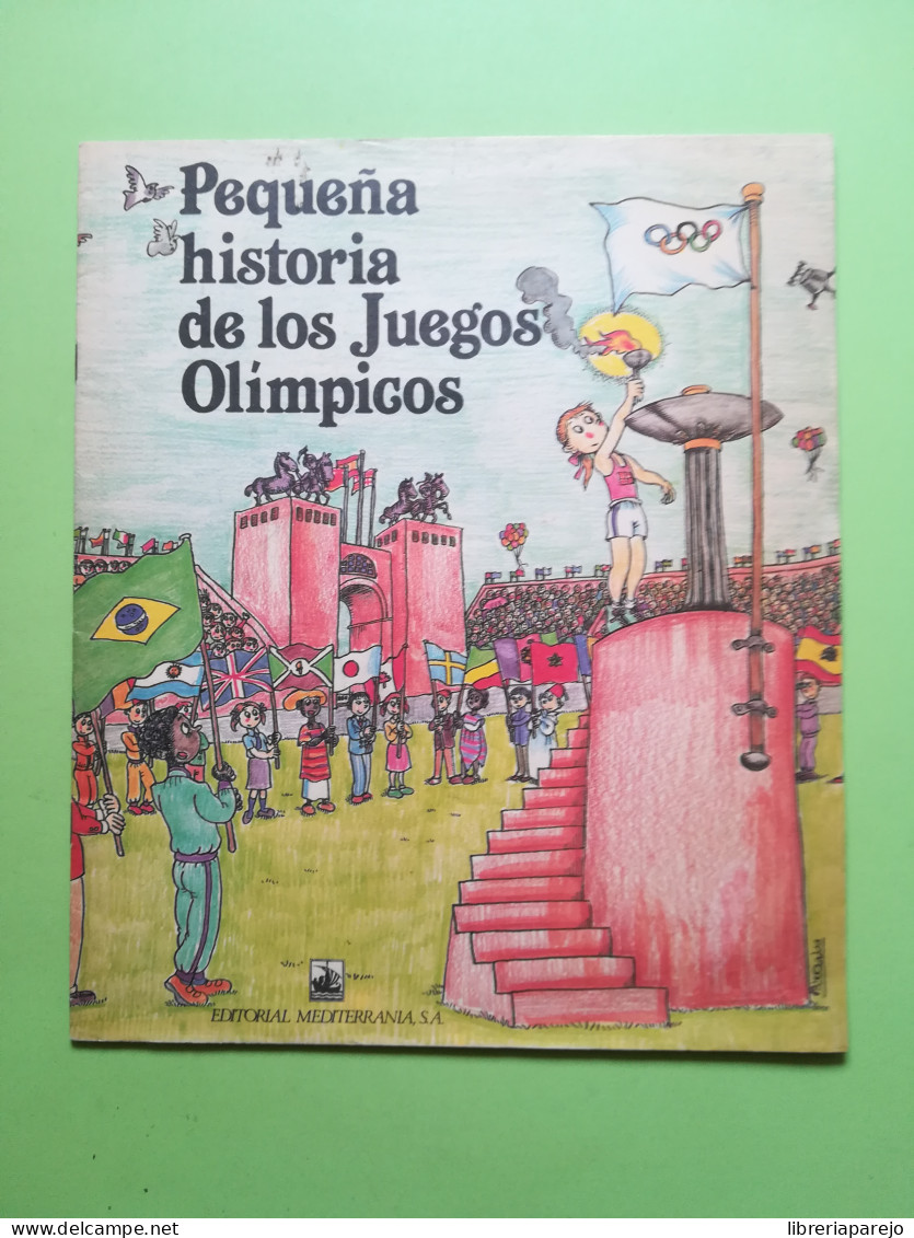 Pequeña Historia De Los Juegos Olimpicos Editorial Mediterrania Barcelona 92 Sanyo 1985 - Boeken Voor Jongeren