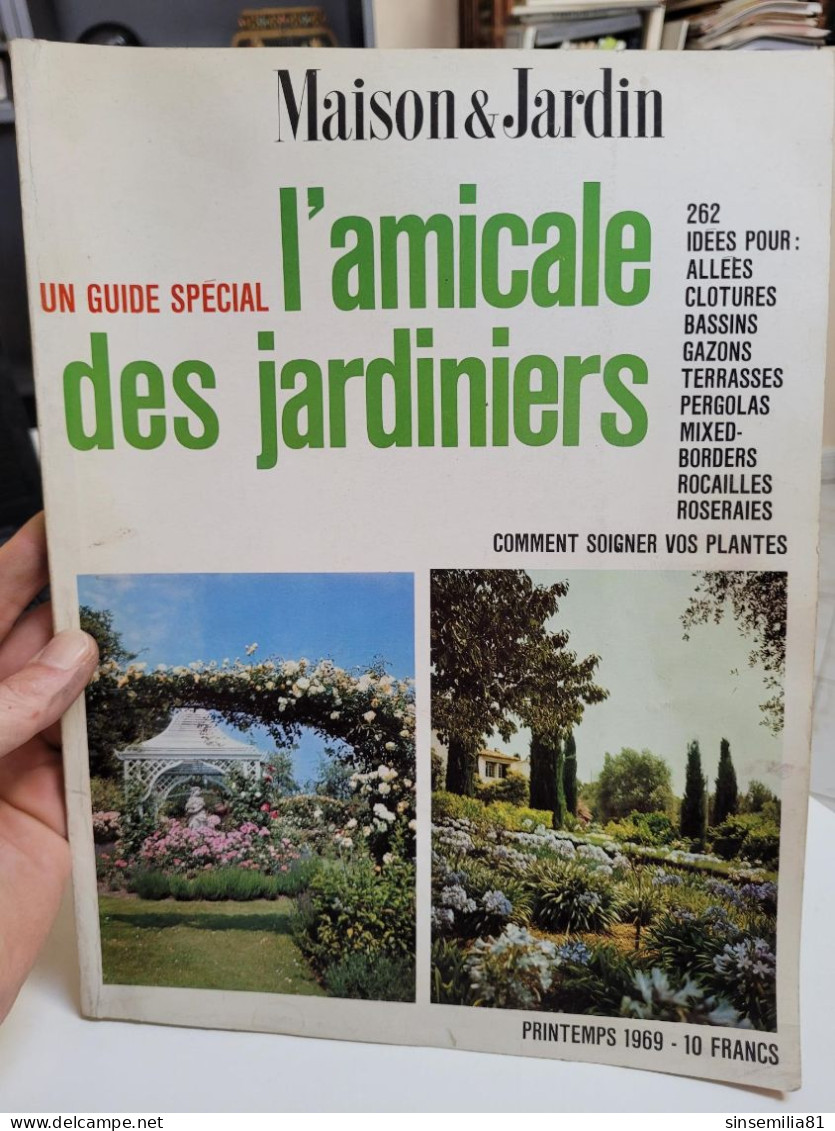 Maison & Jardin - Un Guide Special L'amicale Des Jardiniers - 262 Idees Pour Allees Clotures Bassins Gazons Terrasses Pe - Jardinage