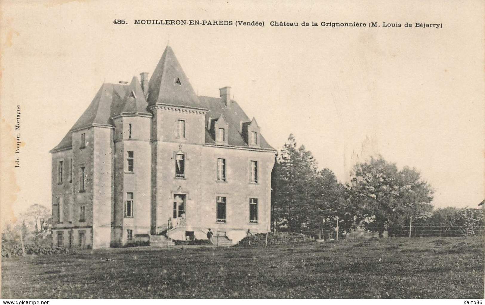 Mouilleron En Pareds * Le Château De La Grignonnière * Propriétaire Louis De Béjarry - Mouilleron En Pareds