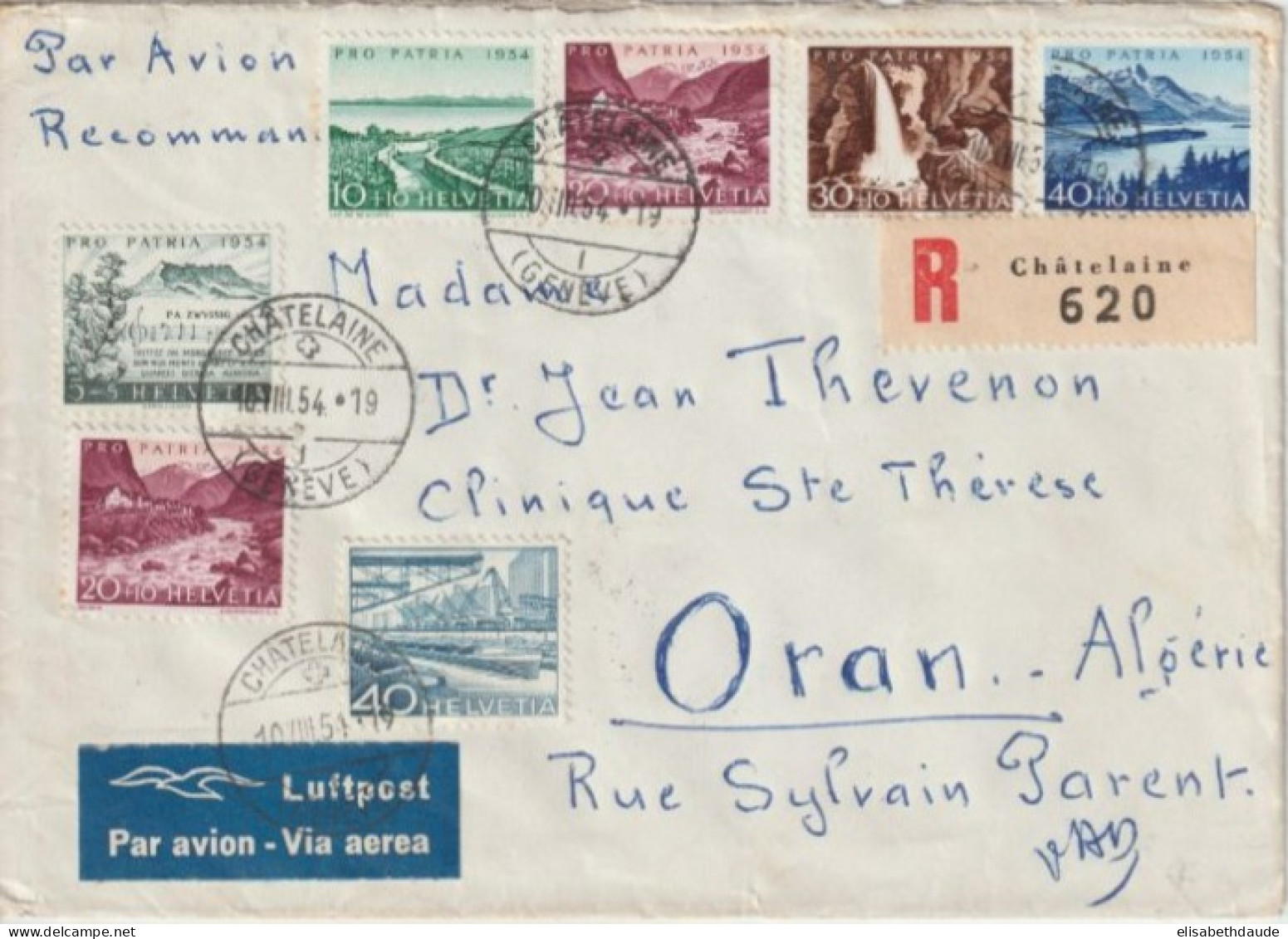 SUISSE - 1954 - PRO-PATRIA / ENVELOPPE Par AVION RECOMMANDEE ! De CHATELAINE ! => ORAN (ALGERIE) - Brieven En Documenten