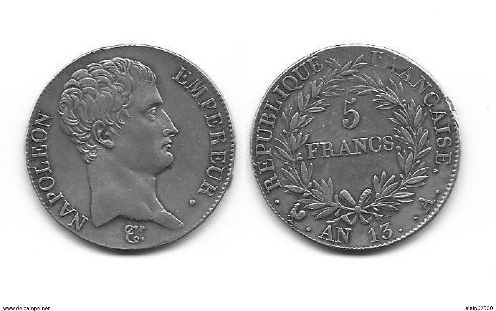 NAPOLEON I . 5 FRANCS AN 13A . - 5 Francs