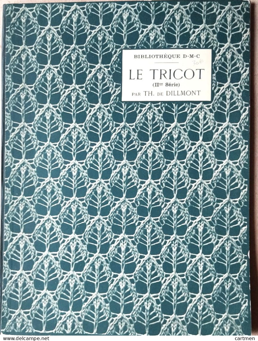 BRODERIE DENTELLE POINT DE CROIX  BIBLIOTHEQUE DMC DILLMONT LE TRICOT II° SERIE  ALBUM ETAT NEUF - Cross Stitch