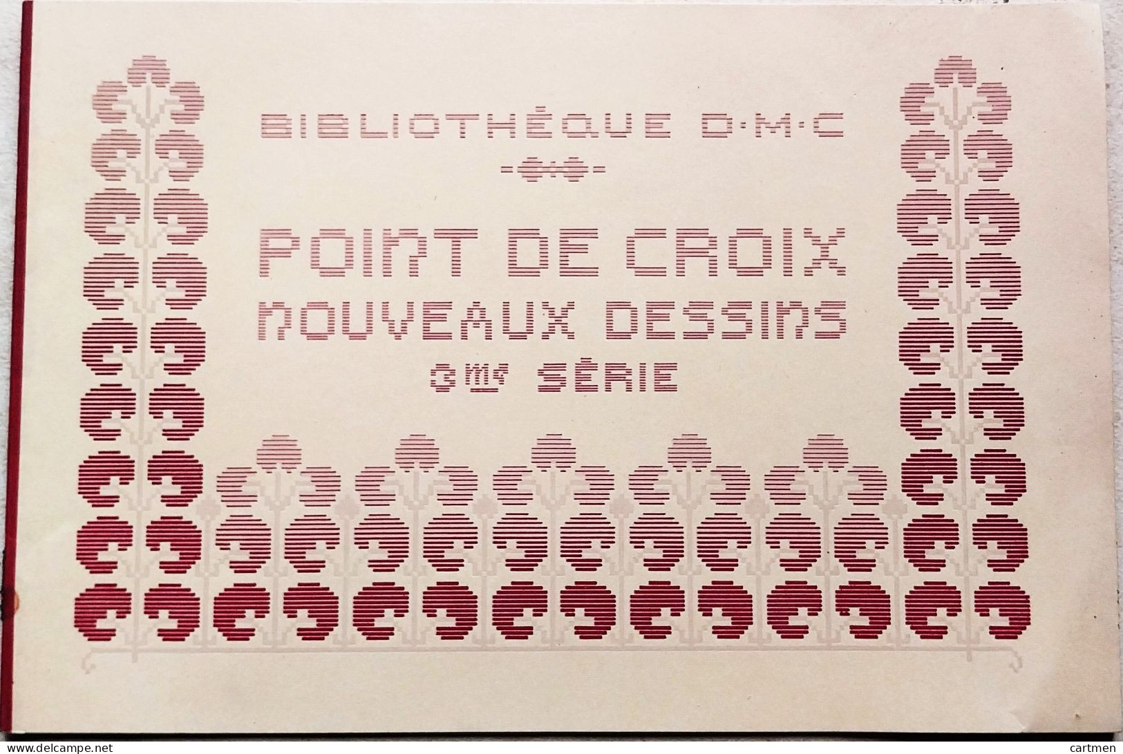 BRODERIE DENTELLE POINT DE CROIX  BIBLIOTHEQUE DMC DILLMONT POINT DE CROIX DESSINS 3° SERIE  ALBUM ETAT NEUF - Point De Croix