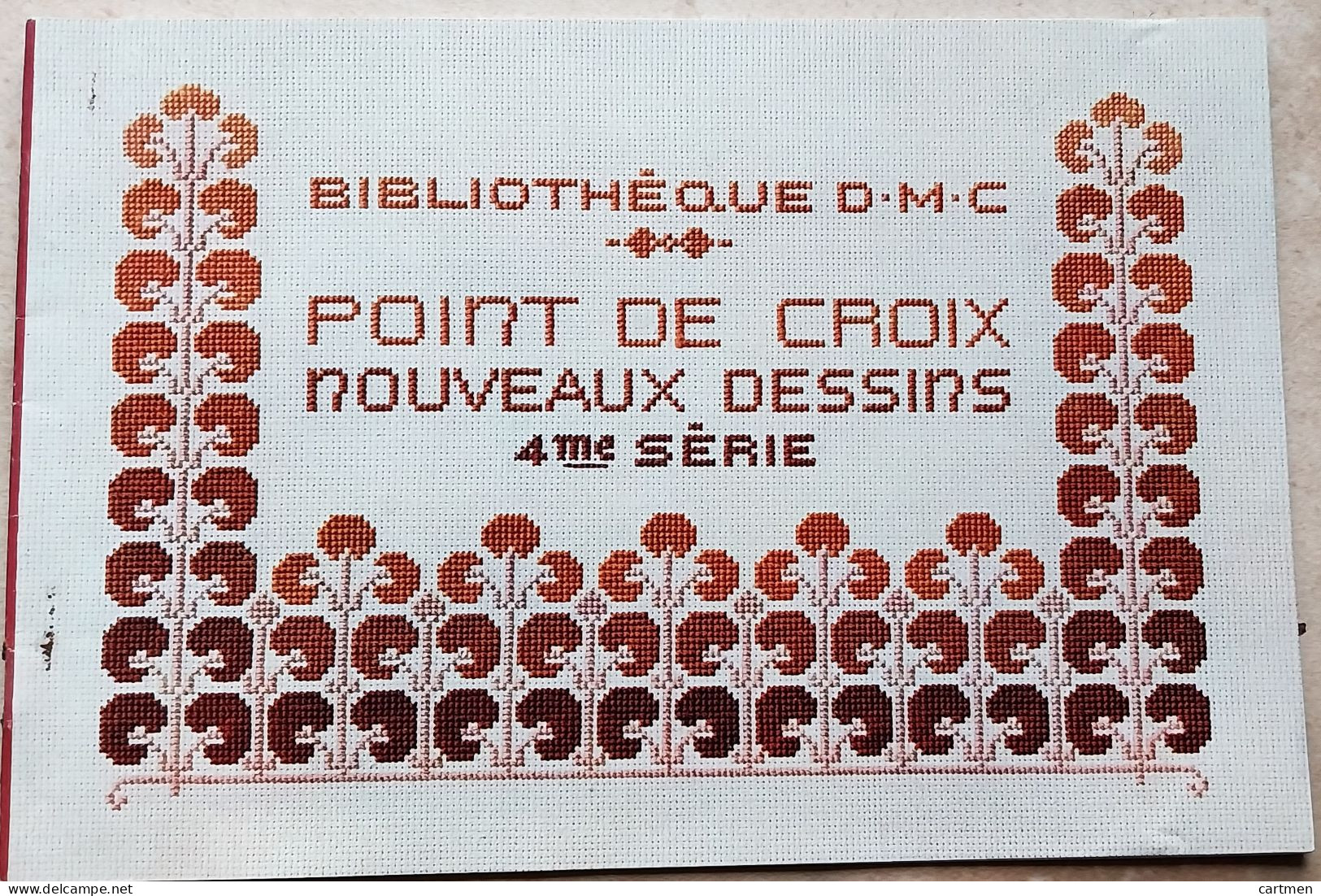 BRODERIE DENTELLE POINT DE CROIX  BIBLIOTHEQUE DMC DILLMONT BRODERIE POINTS DE CROIX 4° SERIE  ALBUM ETAT NEUF - Cross Stitch