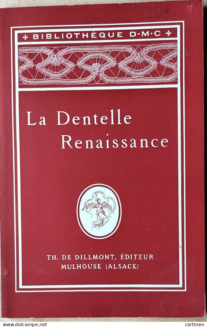 BRODERIE DENTELLE POINT DE CROIX  BIBLIOTHEQUE DMC DILLMONT LA DENTELLE RENAISSANCE   ALBUM ETAT NEUF - Stickarbeiten