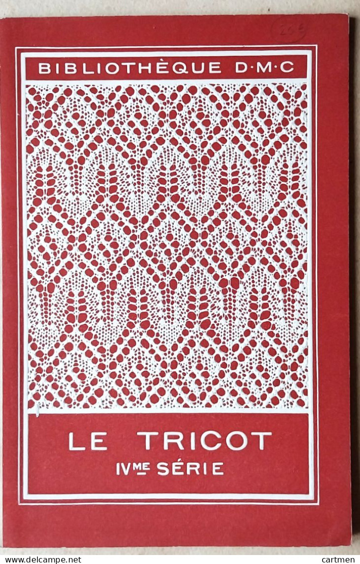 BRODERIE DENTELLE POINT DE CROIX  BIBLIOTHEQUE DMC DILLMONT LE TRICOT IV° SERIE   ALBUM ETAT NEUF - Stickarbeiten