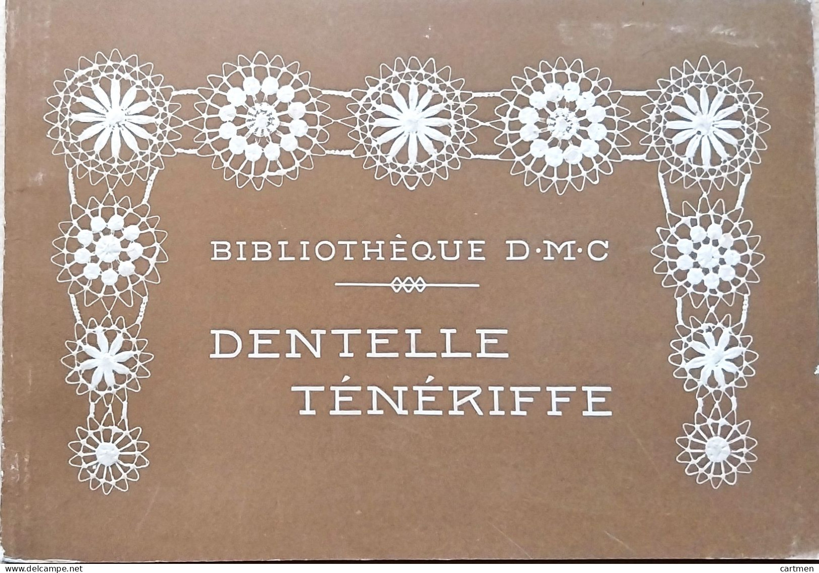 BRODERIE DENTELLE POINT DE CROIX  BIBLIOTHEQUE DMC DILLMONT DENTELLE TENERIFFE  ALBUM ETAT NEUF - Point De Croix