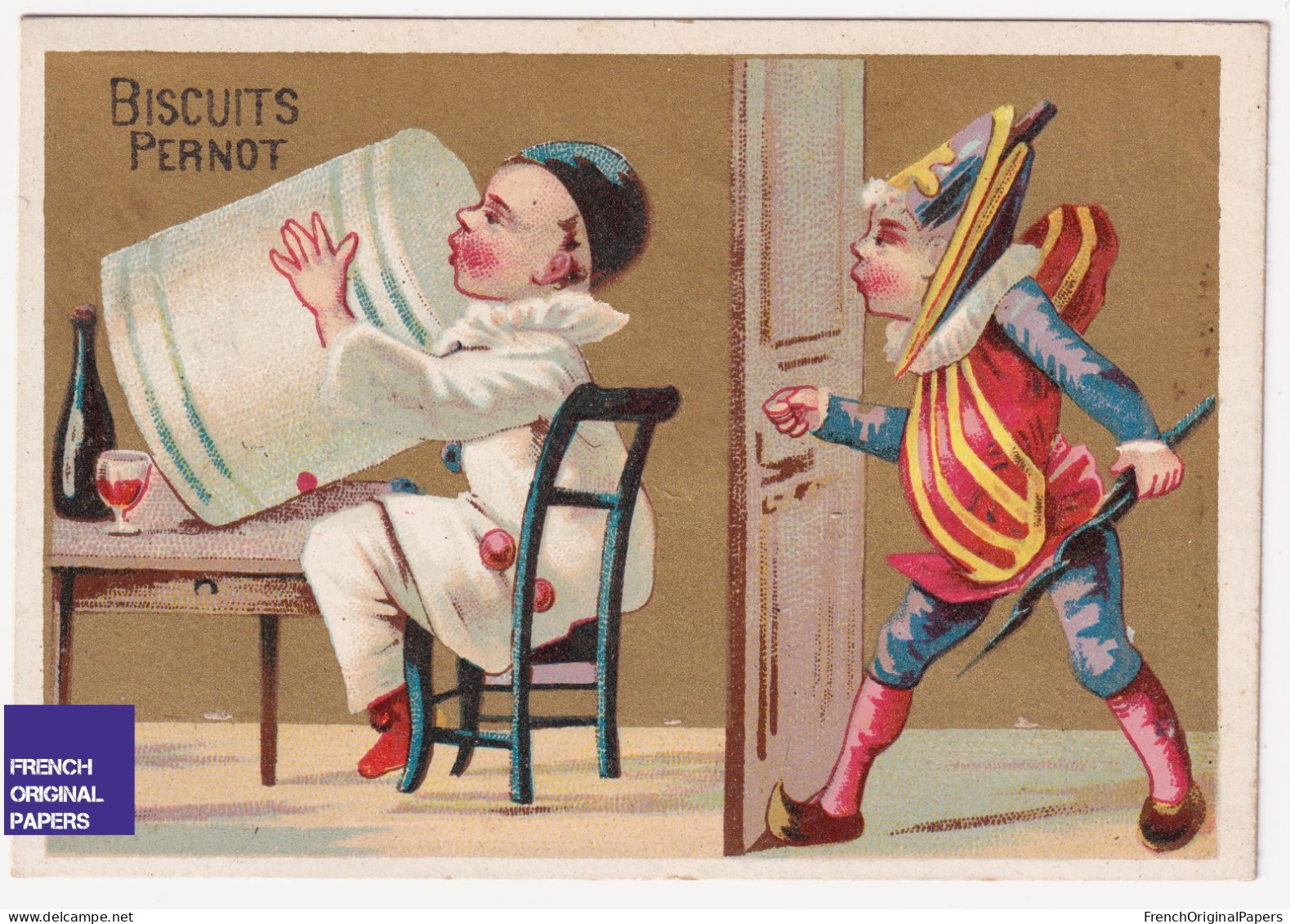 JAMAIS COLLEE Rare Chromo Biscuits Pernot 1895 Théâtre Pierrot Arlequin Vin Rouge Alcool Dijon Genève A89-59 - Pernot