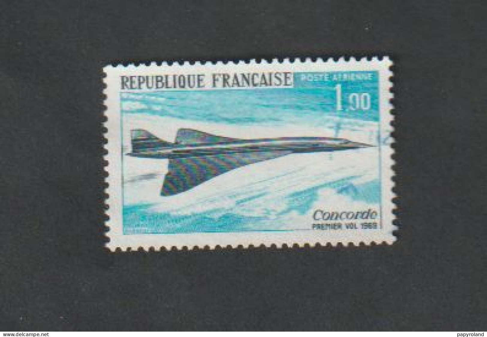 Poste Aérienne - N° 43 - 1er Vol De L' Avion Supersonique "Concorde"  - 1969  -  Oblitéré - 1927-1959 Neufs