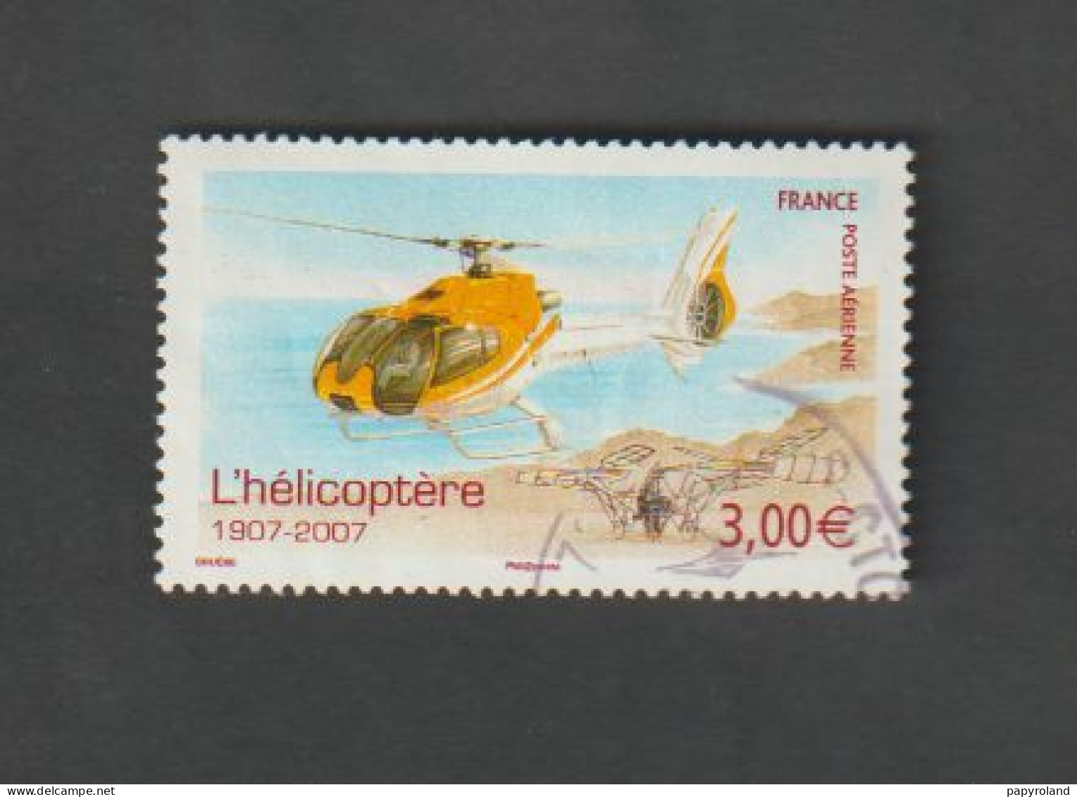 Poste Aérienne - N°70 - Centenaire De L'Hélicoptère - 2007 -  Oblitéré - 1927-1959 Neufs