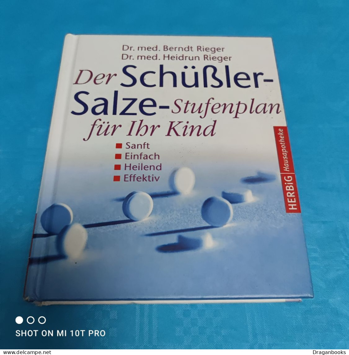 Dr. Med. Berndt & Heidrun Rieger - Der Schüssler Salze - Stufenplan Für Ihr Kind - Medizin & Gesundheit