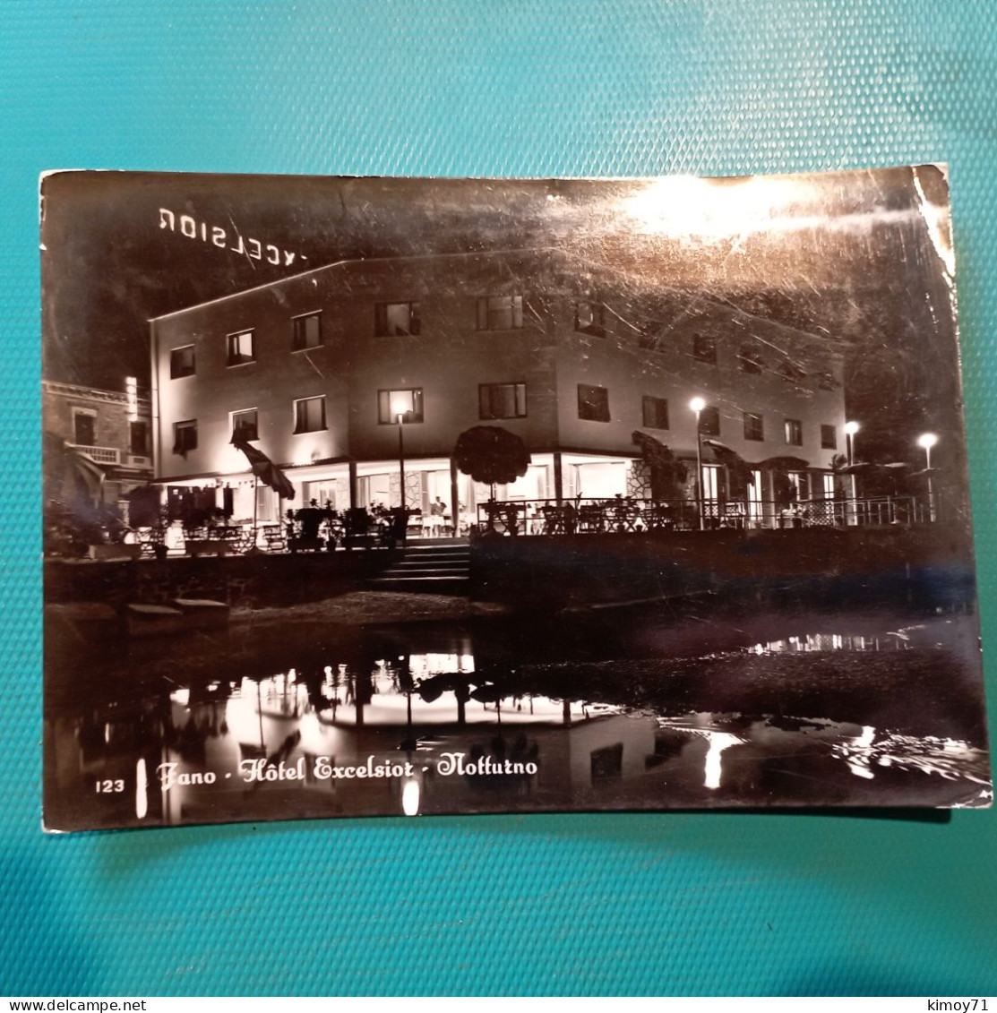 Cartolina Fano - Hotel Excelsior - Notturno. Viaggiata 1955 - Fano