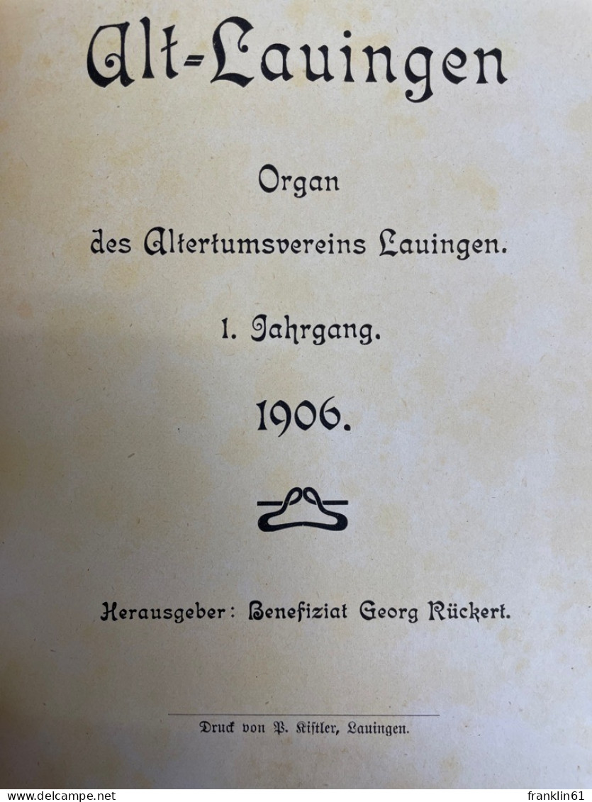 Alt-Lauingen. Organ Des Altertumsvereins Lauingen. 1.-5.Jahrgang KOMPLETT. (1906-1910). - 4. Neuzeit (1789-1914)