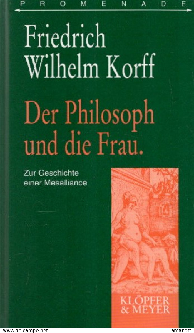 Der Philosoph Und Die Frau : Zur Geschichte Einer Mesalliance - Psychologie