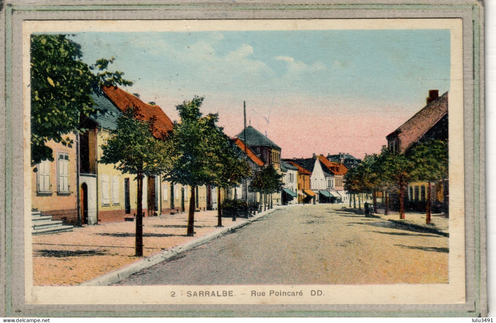 CPA - (57) SARRALBE - Aspect De La Rue Poincaré En 1937 - Carte Colorisée Rare - Sarralbe