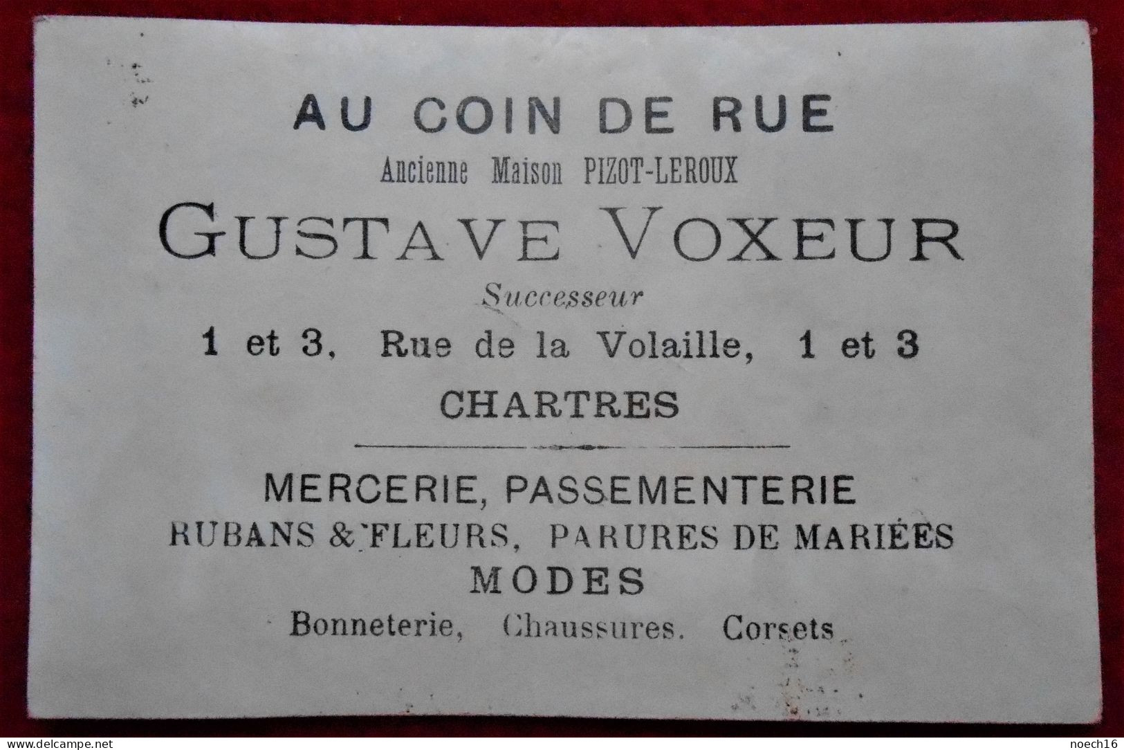 Chromo Publicité. "Au Coin De Rue" Gustave Voxeur, Rue De La Volaille, Chartres. Bonneterie, Mercerie, Passementerie - Other & Unclassified