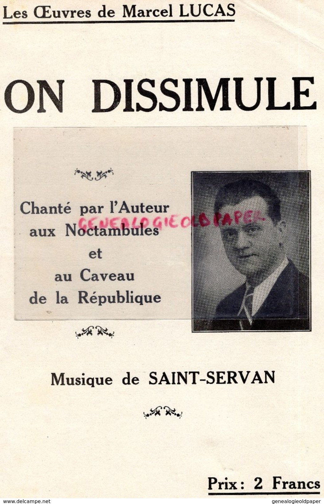 75-PARIS-PARTITION MUSIQUE-MARCEL LUCAS-ON DISSIMULE- CHANTE AUX NOCTAMBULES ET AU CAVEAU DE LA REPUBLIQUE-SAINT SERVAN - Partituras