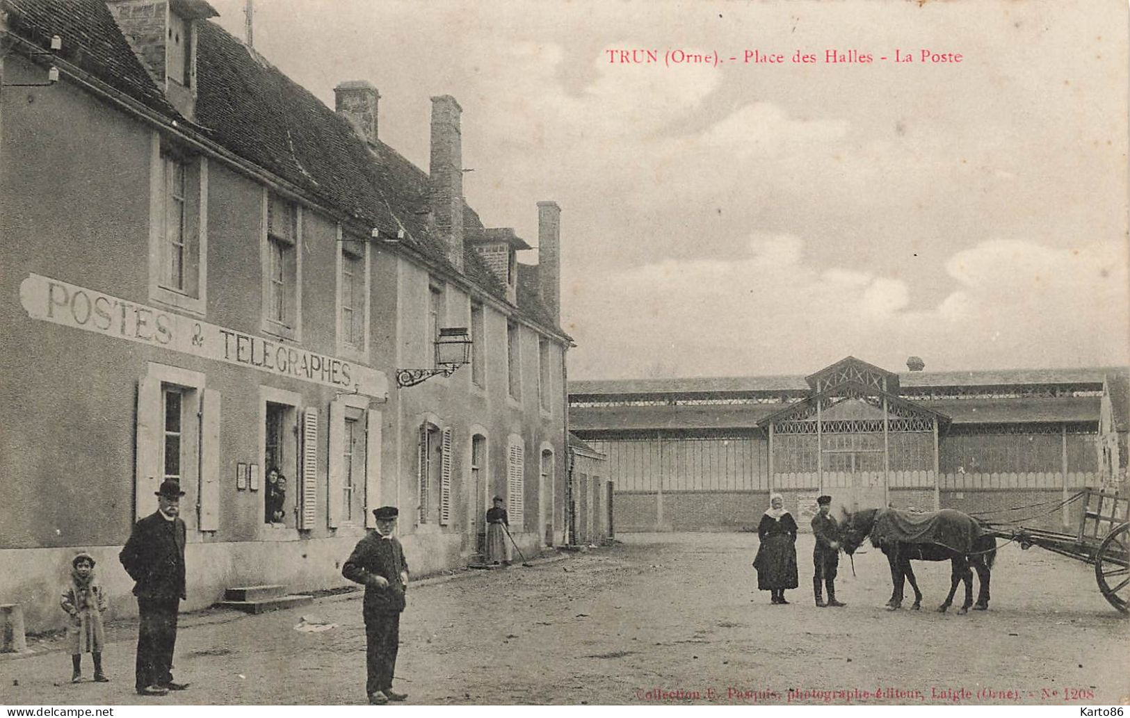 Trun * 1907 * Place Des Halles Et La Poste * Villageois - Trun