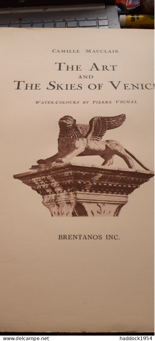 The Art And The Skies Of VENICE CAMILLE MAUCLAIR PIERRE VIGNAL Brentanos 1925 - Architecture