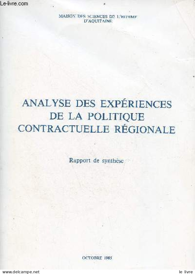 Analyse Des Expériences De La Politique Contractuelle Régionale - Rapport De Synthèse. - Collectif - 1985 - Politica