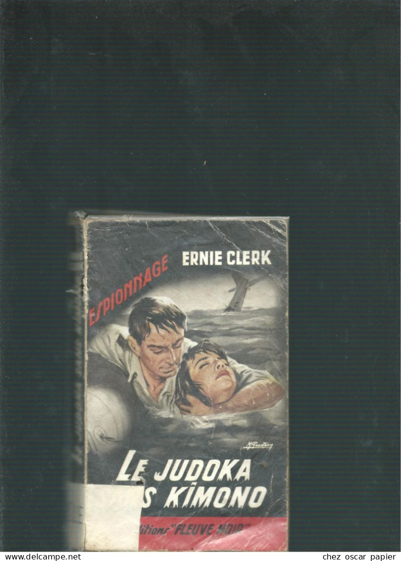 Le Judoka Sans Kimono Ernie Clerk Fleuve Noir - Zonder Classificatie