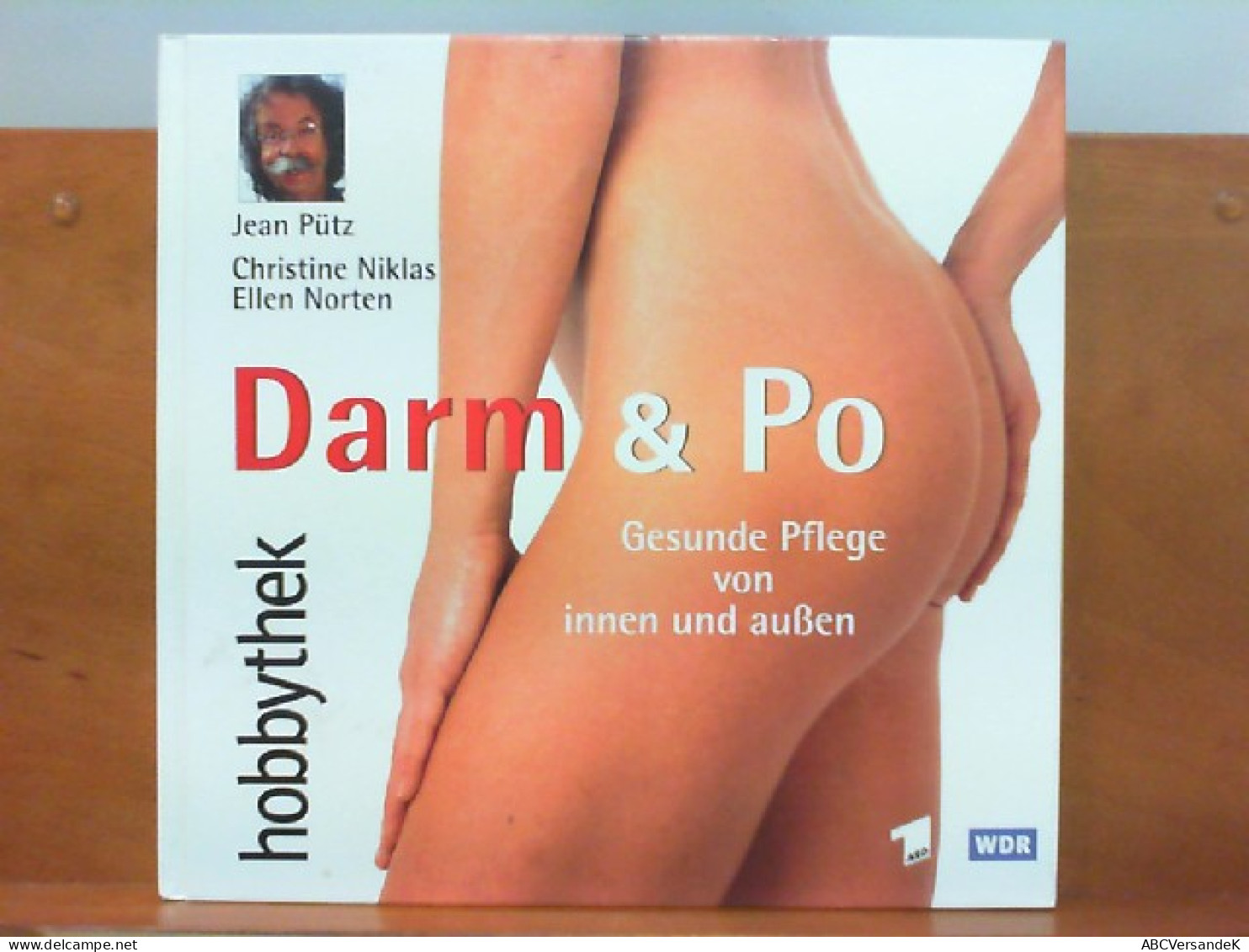 Darm & Po - Gesunde Pflege Von Innen Und Außen - Health & Medecine