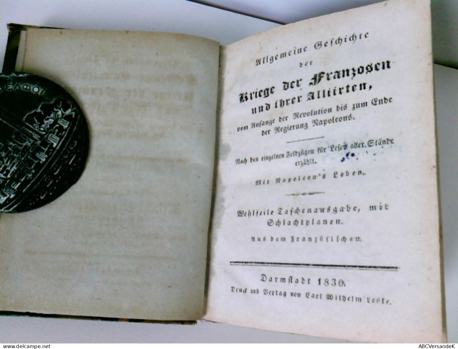 Allgemeine Geschichte Der Kriege Der Franzosen Und Ihrer Alliirten Vom Anfange Der Revolution Bis Zum Ende Der - Police & Military