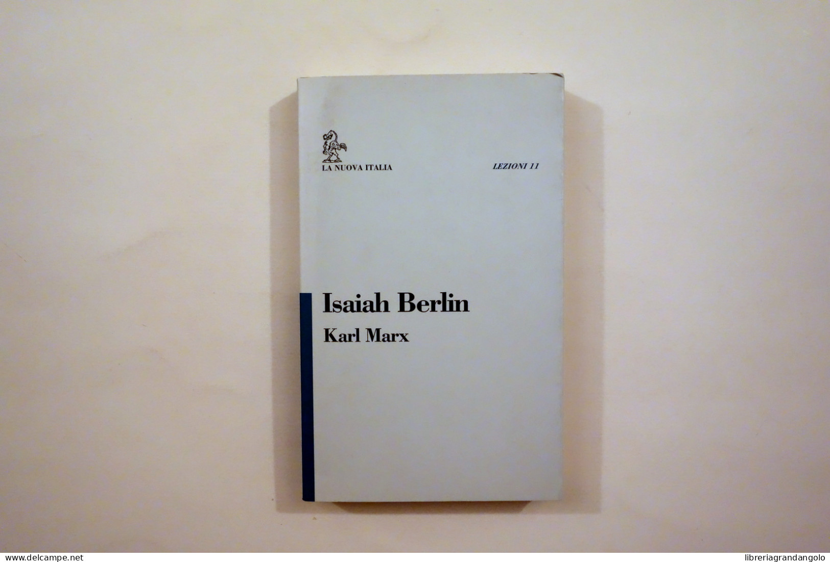 Isaiah Berlin Karl Marx La Nuova Italia Firenze 1994 - Non Classés