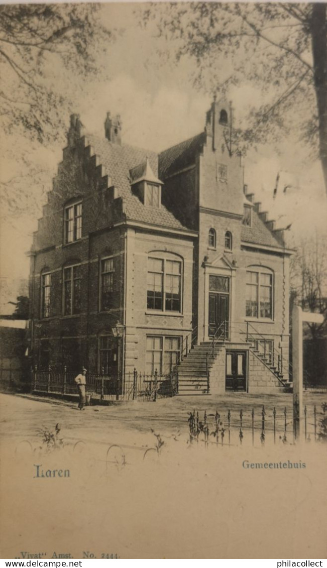 Laren (NH) Gemeentehuis 1902 Met KR Stempel / Vivat - Laren (NH)