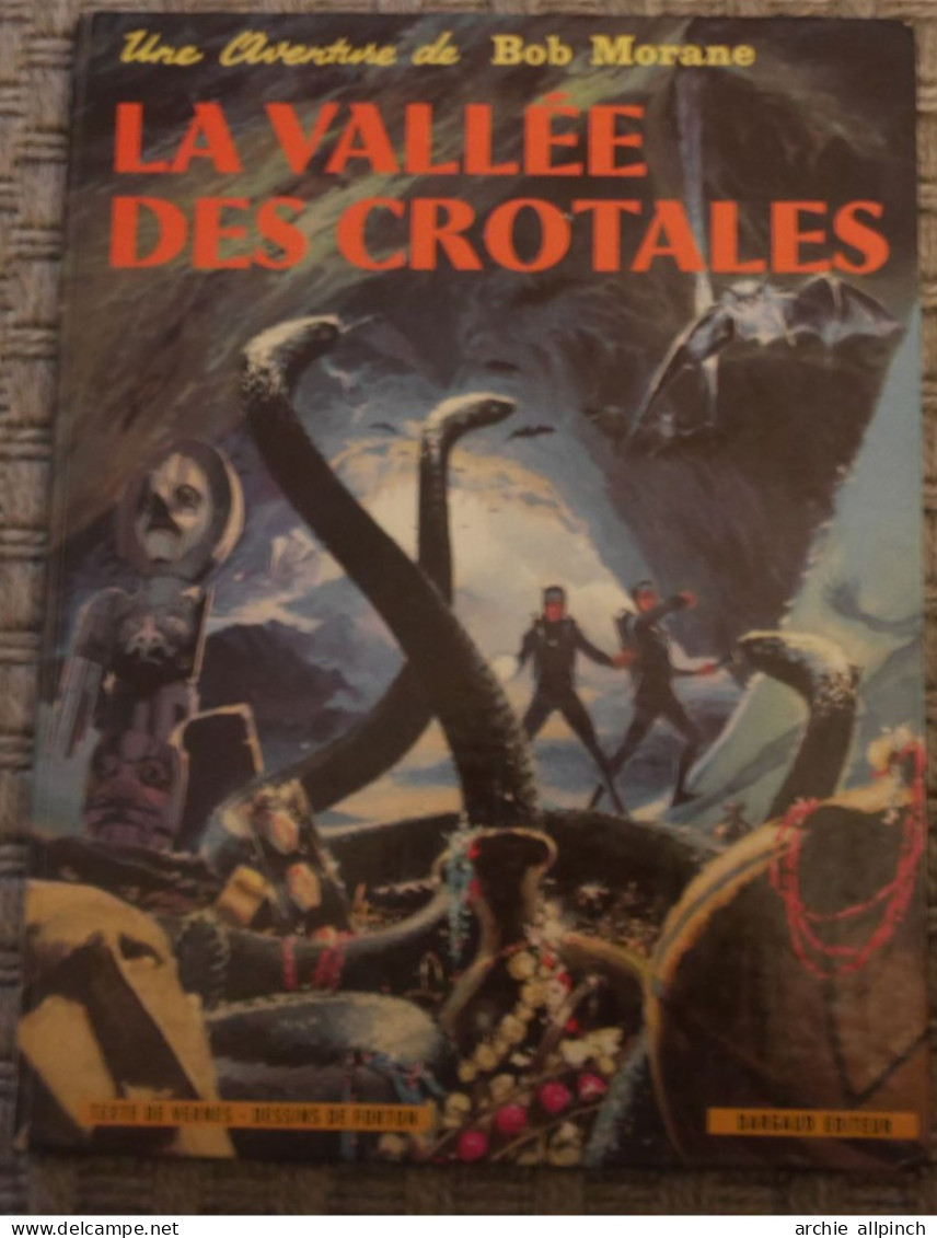 Bob Morane - La Vallée Des Crotales - Dargaud Editeur - 1975 - Bob Morane