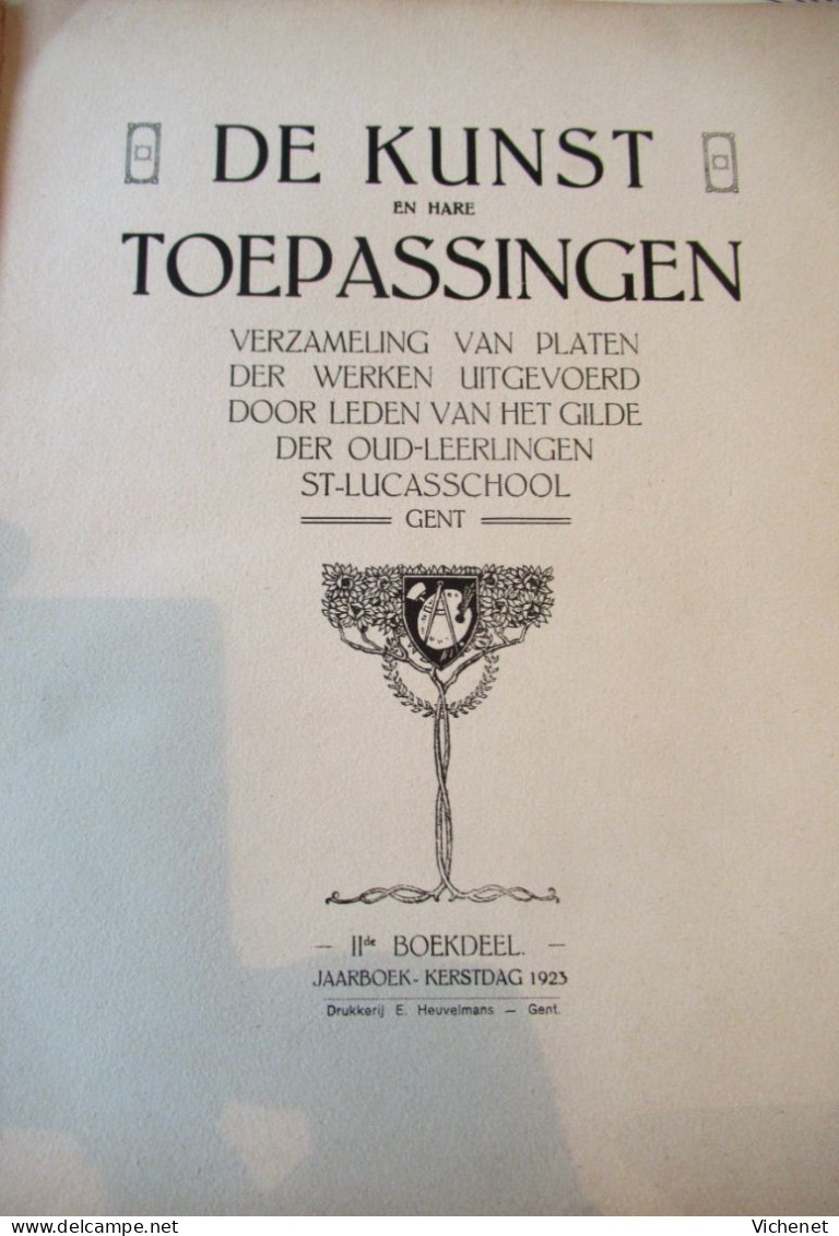 Gent - Gand - St Lucas - St Jos - De Kunst En Haar Toepassingen - Numero Annuel Jaarboek1923 - Anciens