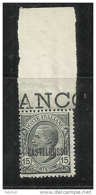 COLONIE ITALIANE CASTELROSSO 1922 SOPRASTAMPATO D'ITALIA ITALY OVERPRINTED 15c MNH - Castelrosso