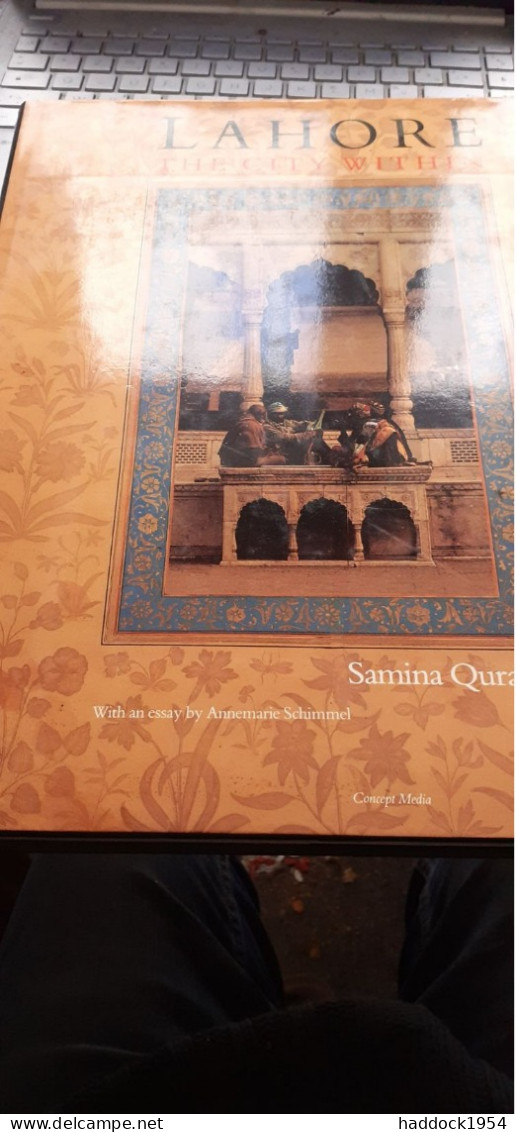 LAHORE The City Within SAMINA QURAESHI Concept Media 1988 - Asia