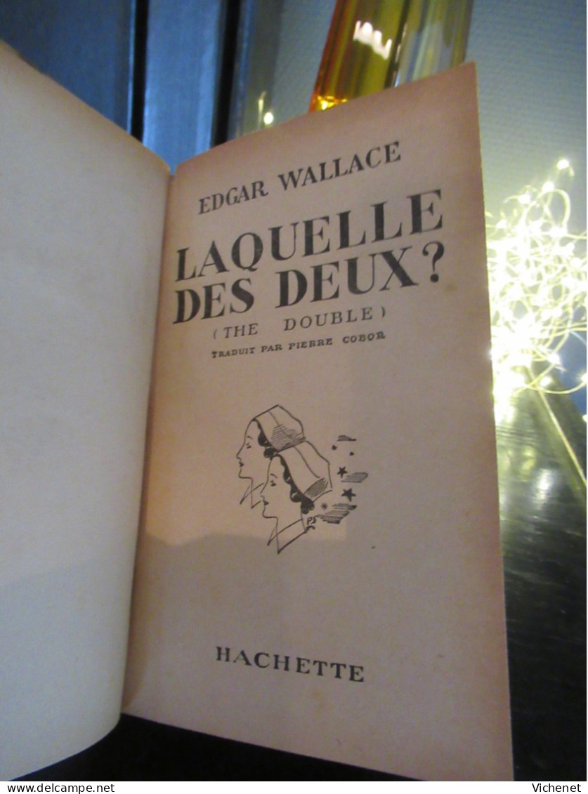 Edgar Wallace - Laquelle Des Deux ? - Hachette - Point D'Interrogation