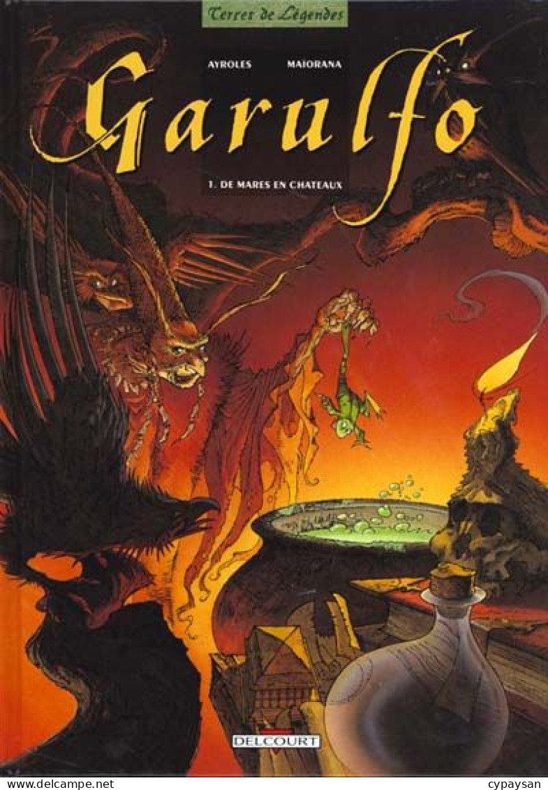 Garulfo 1 De Mares En Châteaux EO BE Delcourt 01/1995 Ayroles Maïorana (BI8) - Garulfo