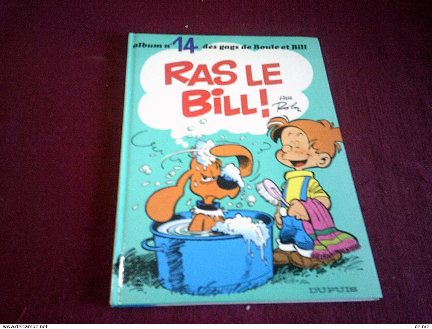 RAS LE BILL   N° 14  1991 - Boule Et Bill