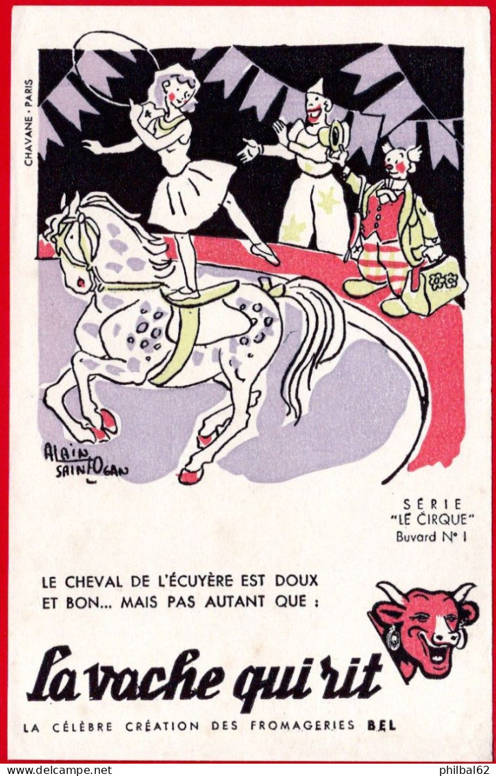 Buvard Vache Qui Rit. Série " Le Cirque " Dessins De Alain Saint Ogan. N° 1, L'écuyère. - Milchprodukte