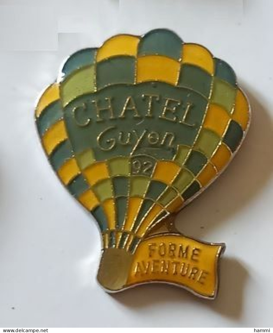 XX423 Pin's Montgolfière Balloon Chatel Guyon 92 Forme Aventure Puy De Dôme Achat Immédiat - Airships