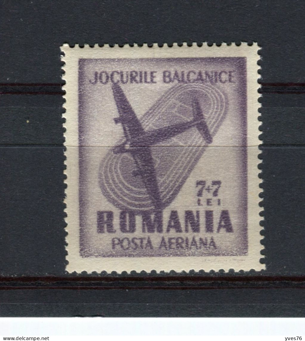 ROUMANIE - Y&T Poste Aérienne N° 45* - MH - Jeux Balkaniques - Unused Stamps