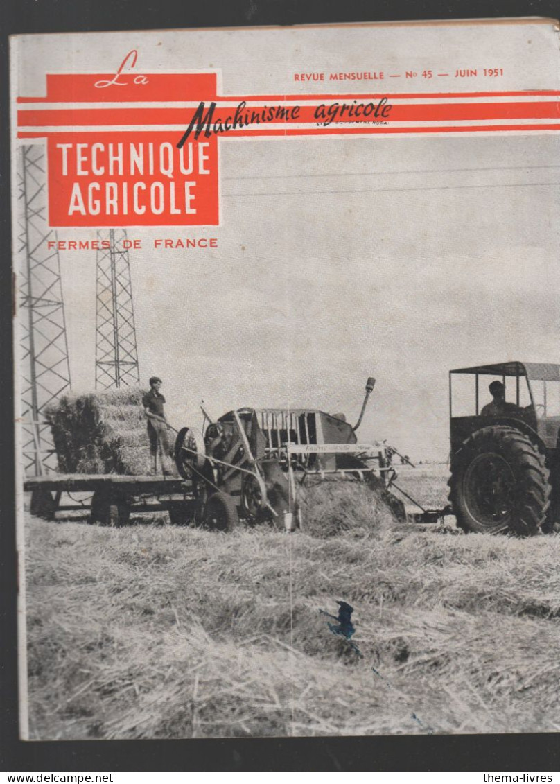 (machines Agricoles) Revue LA TECHNIQUE AGRICOLE  N°45 Juin 1951      (CAT5189) - Garden