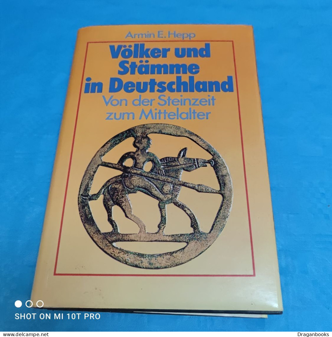 Armin E. Hepp - Völker Und Stämme In Deutschland - 2. Moyen Age