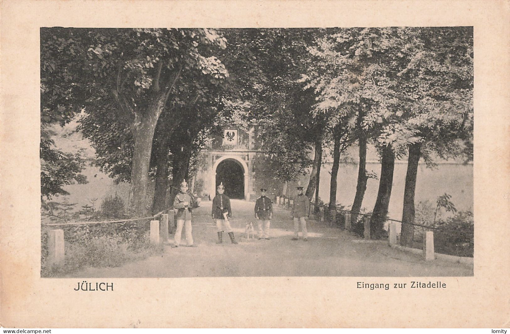 Allemagne Julich Eingang Zur Zitadelle CPA Militaires Soldats Casque à Pointe Citadelle - Jülich