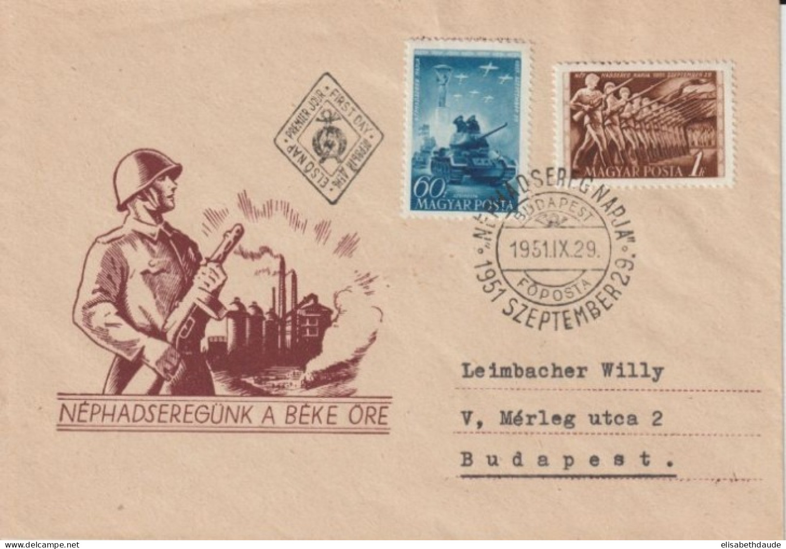 1951 - HONGRIE - ENVELOPPE De PROPAGANDE MILITAIRE - FDC De BUDAPEST - Lettres & Documents